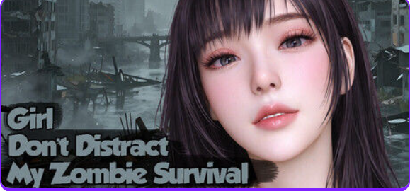 【PC/官中/日式/SLG游戏/10.40G】美女，别影响我僵尸末日求生（Girl, Don’t Distract My Zombie Survival）官中步兵版+日式SLG游戏+10.40G