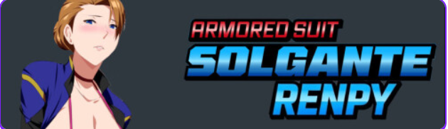 【PC/安卓/AI汉化/探索/SLG游戏/1.10G】装甲战衣·索尔甘特（Armored Suit Solgante）Ver0.2 AI汉化步兵版+PC+安卓+探索SLG游戏+1.10G